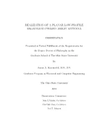 Realization of a Planar Low-Profile Broadband Phased Array Antenna