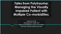 Tales from Polytrauma: Managing the Visually Impaired Patient with Multiple Co-Morbidities