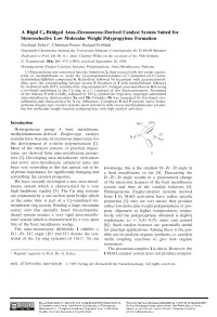 A Rigid Cj-Bridged Ansa-Zirconocene-Derived
