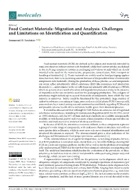 Food Contact Materials: Migration and Analysis. Challenges and Limitations on Identiﬁcation and Quantiﬁcation