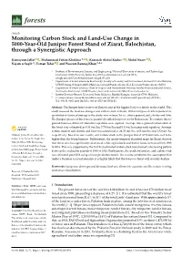 Monitoring Carbon Stock and Land-Use Change in 5000-Year-Old Juniper Forest Stand of Ziarat, Balochistan, Through a Synergistic Approach