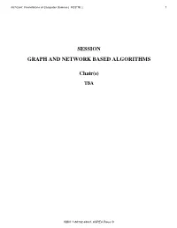SESSION GRAPH and NETWORK BASED ALGORITHMS Chair(S)