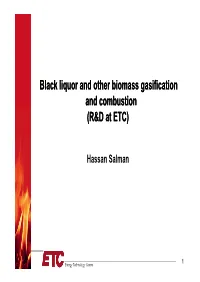 Black Liquor and Other Biomass Gasification and Combustion (R&D at ETC)