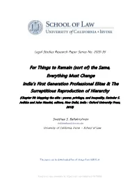 FOR THINGS to REMAIN (SORT OF) the SAME, EVERYTHING MUST CHANGE1 | India’S First Generation Professional Elites & the Surreptitious Reproduction of Hierarchy
