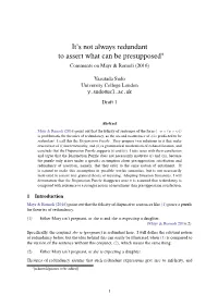 It's Not Always Redundant to Assert What Can Be Presupposed