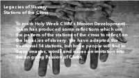 Legacies of Slavery Stations of the Cross to Mark Holy Week CWM's