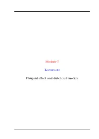 Module-7 Lecture-34 Phugoid Effect and Dutch Roll Motion