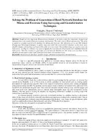 Solving the Problem of Generation of Road Network Database for Minna and Environs Using Surveying and Geoinformatics Techniques