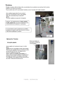 Titrations Titrations Are Done Often to Find out the Concentration of One Substance by Reacting It with Another Substance of Known Concentration