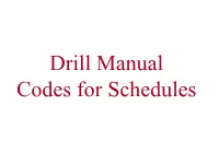 Drill Manual Codes for Schedules
