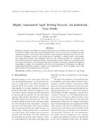 Highly Automated Agile Testing Process: an Industrial Case Study