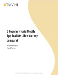 White Paper Discusses ﬁve Popular, Tried and Tested Tools/Sdks to Create Robust Hybrid Mobile Applications