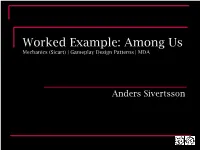 Among Us Mechanics (Sicart) | Gameplay Design Patterns | MDA