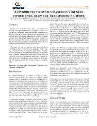 A Hybrid Cryptosystem Based on Vigenère Cipher and Columnar Transposition Cipher
