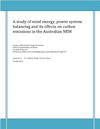 A Study of Wind Energy, Power System Balancing and Its Effects on Carbon Emissions in the Australian NEM