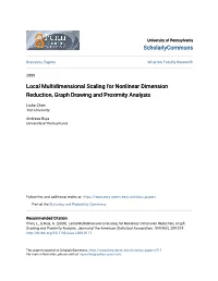 Local Multidimensional Scaling for Nonlinear Dimension Reduction, Graph Drawing and Proximity Analysis