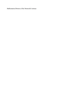 Mathematical Events of the Twentieth Century Mathematical Events of the Twentieth Century