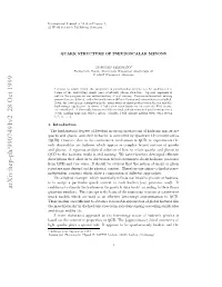 Quark Structure of Pseudoscalar Mesons Light Pseudoscalar Mesons Can Be Identiﬁed As (Almost) Goldstone Bosons