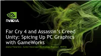 Far Cry 4 and Assassin's Creed Unity: Spicing up PC Graphics With
