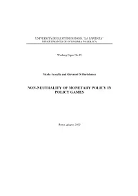 Non-Neutrality of Monetary Policy in Policy Games