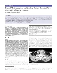 Risk of Malignancy in a Multinodular Goiter: Report of Two Cases with a Literature Review MY Razaleigh1, a Nor Safariny2, B Anita3​