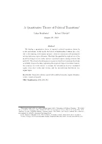 A Quantitative Theory of Political Transitions∗