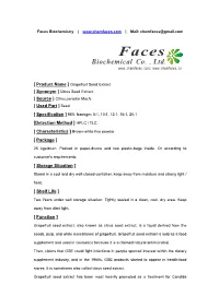 Grapefruit Seed Extract [ Synonym ] Citrus Seed Extract [ Source ] Citrus Paradisi Macfs [ Used Part ] Seed