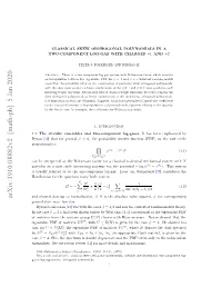 CLASSICAL SKEW ORTHOGONAL POLYNOMIALS in a TWO-COMPONENT LOG-GAS 3 Polynomials [29, §5]