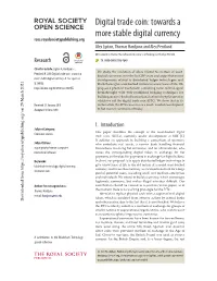 Digital Trade Coin: Towards a More Stable Digital Currency Rsos.Royalsocietypublishing.Org Alex Lipton, Thomas Hardjono and Alex Pentland
