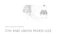Early Design Guidance 5Th and Union Mixed-Use