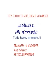 Introduction to 8051 Microcontroller Ntfmi/Tllnecessary Parts of Any Microprocessor/Controller