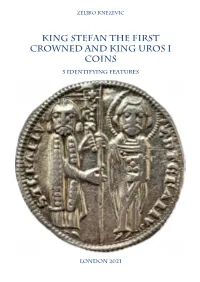 King Stefan the First Crowned and King Uros I Coins