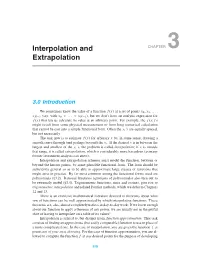 Interpolation and Extrapolation Schemes Must Model the Function, Between Or Beyond the Known Points, by Some Plausible Functional Form