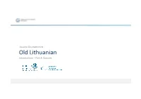 Old Lithuanian Introduction – Part 3: Sources Roadmap