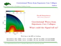 Gravitational Waves from Supernova Core Collapse Outline Max Planck Institute for Astrophysics, Garching, Germany