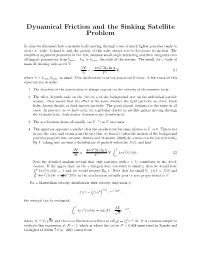 Notes on Dynamical Friction and the Sinking Satellite Problem