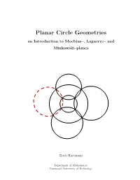 Planar Circle Geometries an Introduction to Moebius–, Laguerre– and Minkowski–Planes