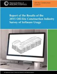 Report of the Results of the 2015 Off-Site Construction Industry Survey of Software Usage