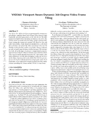 VAD360: Viewport Aware Dynamic 360-Degree Video Frame Tiling