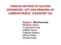 Various Method of Glucose Estimation , Gtt and Principal of Carbohydrates Chemistry Test