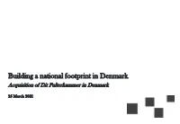 Building a National Footprint in Denmark Acquisition of Dit Pulterkammer in Denmark