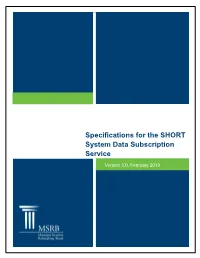 Specifications for the SHORT System Data Subscription Service