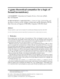 A Game Theoretical Semantics for a Logic of Formal Inconsistency