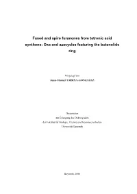 Fused and Spiro Furanones from Tetronic Acid Synthons: Oxa and Azacycles Featuring the Butenolide Ring