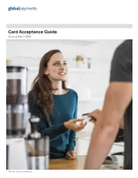 Card Acceptance Guide Updated March 2020 This Guide Contains Information Protected for the Latest Version of This Guide, Please Visit Our Web Site: by Copyright