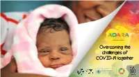 Overcoming the Challenges of COVID-19 Together Responding to a Global Crisis