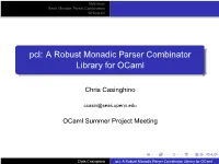 Pcl: a Robust Monadic Parser Combinator Library for Ocaml