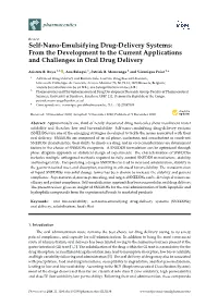 Self-Nano-Emulsifying Drug-Delivery Systems: from the Development to the Current Applications and Challenges in Oral Drug Delivery
