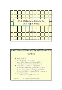 XML Metadata Standards and Topic Maps Outline
