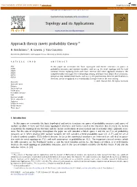 Approach Theory Meets Probability Theory ✩ ∗ B